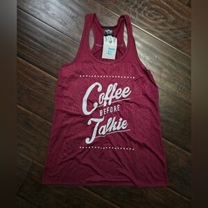 NWT Womens Maroon Tank Top Coffee Before Talkie Small